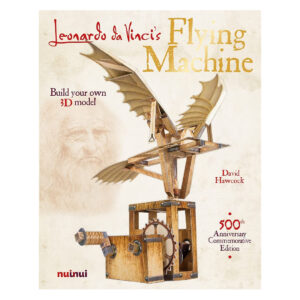 Leonardo Da Vinci Flying Machine: Build Your Own 3D Model